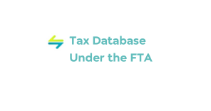 Tax Database Under the FTA
